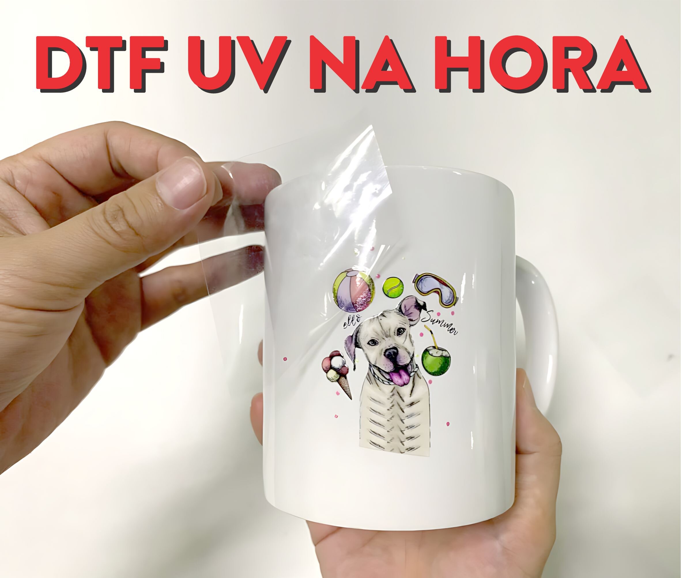 DTF UV NA HORA
